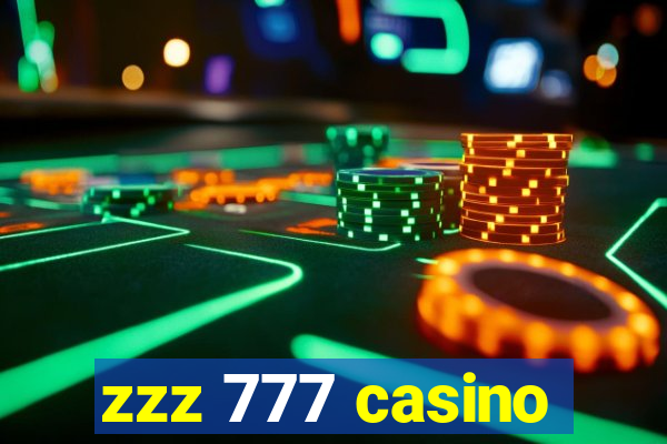 zzz 777 casino